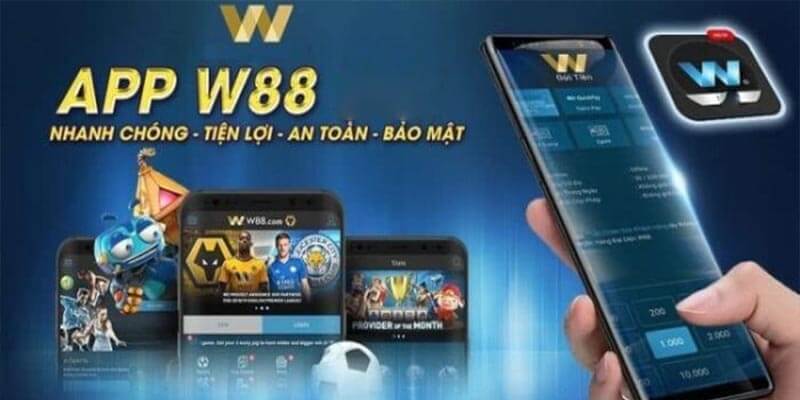 Nhu cầu tải app W88 ngày càng tăng cao trong năm 2024